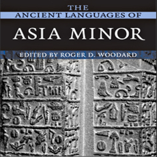 Roger D. Woodard - The Ancient Languages of Asia Minor [Retail]